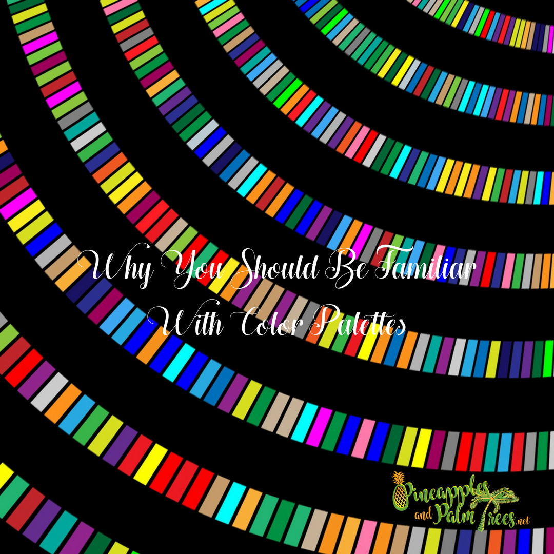 Why You Want To Be Familiar With Color Palettes