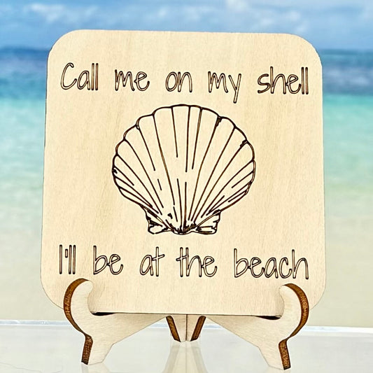 Fridge Magnet: Call Me On My Shell I'll Be At The Ocean
