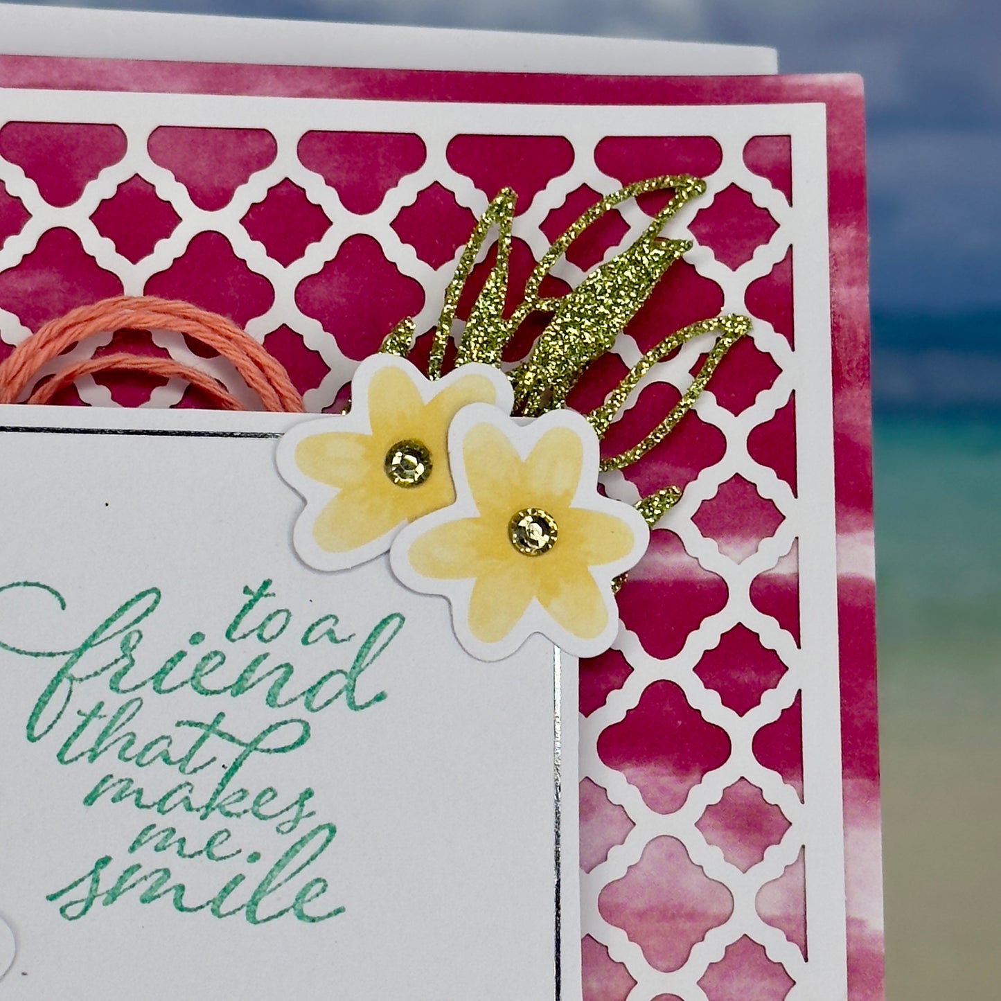 Greeting Card: To a Friend That Makes Me Smile - lattice