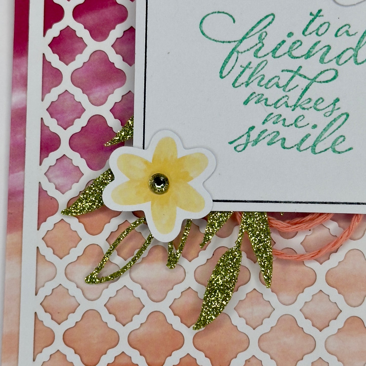 Greeting Card: To a Friend That Makes Me Smile - lattice