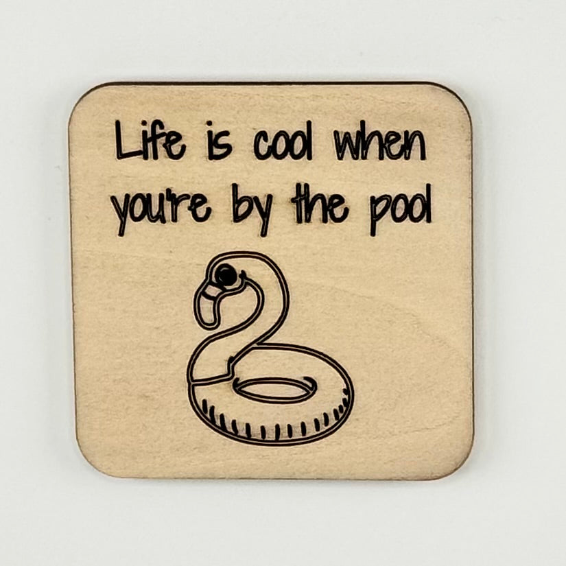 Fridge Magnet: Life is Cool When You're in the Pool