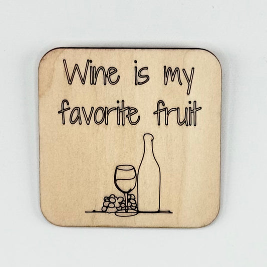 Fridge Magnet: Wine is my Favorite Fruit