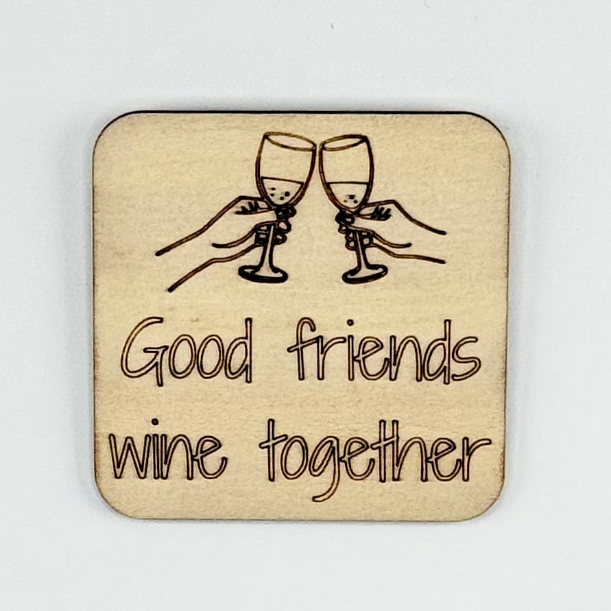Fridge Magnet: Good Friends Wine Together