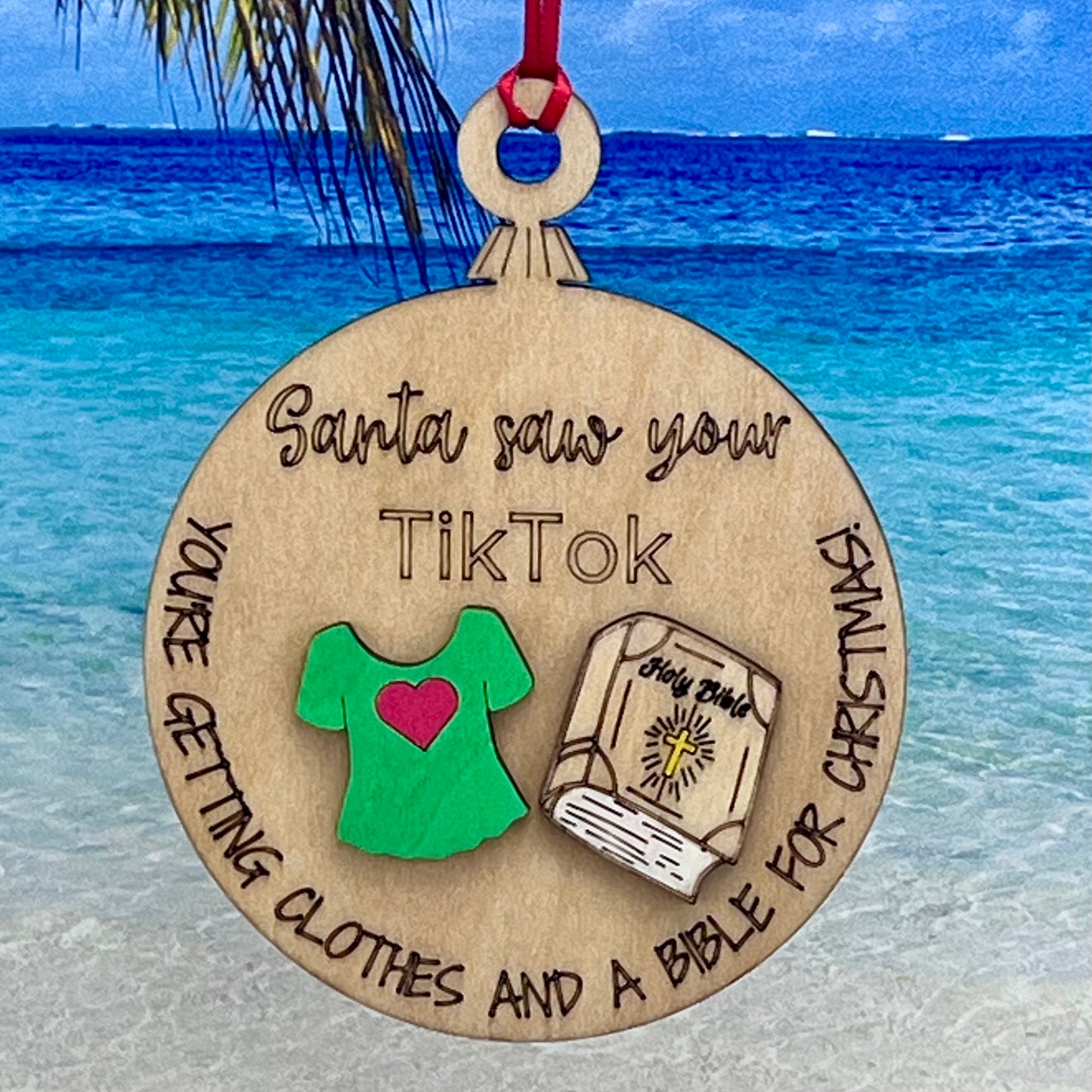 Lasered Christmas Ornaments: Santa Saw Your TikTok - Various