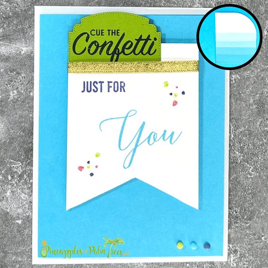 Greeting Card: Cue the Confetti Just For You - blue
