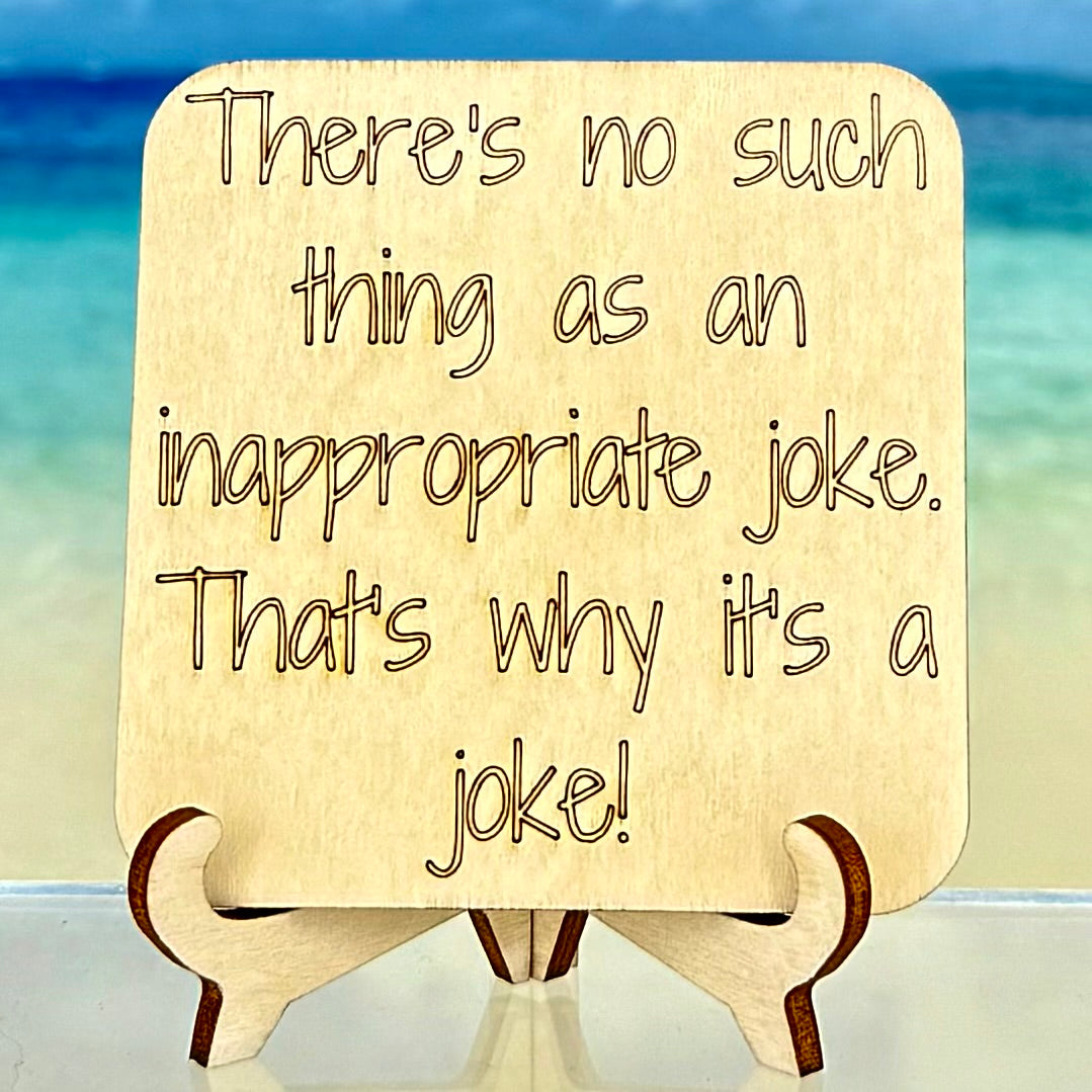 Humorous fridge magnet: ‘There is no such thing as an inappropriate joke — that’s why it’s a joke’ — sarcasm quote decor.
