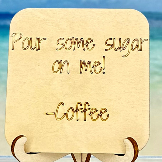 Funny ‘Pour Some Sugar on Me’ coffee-themed fridge magnet for kitchen decor.