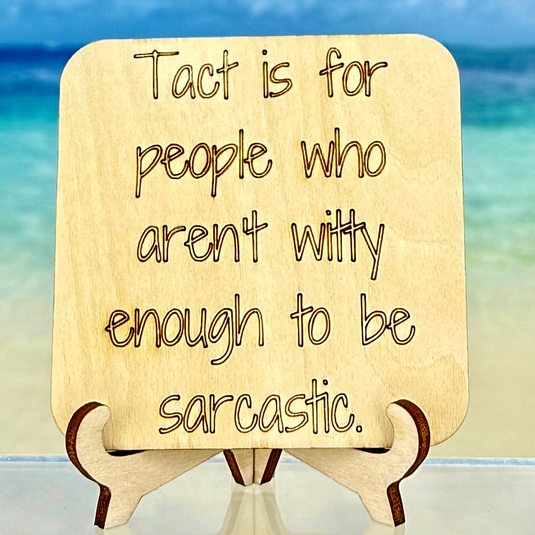 Funny ‘Tact is for people who aren’t witty enough to be sarcastic’ fridge magnet, humorous quote decor.