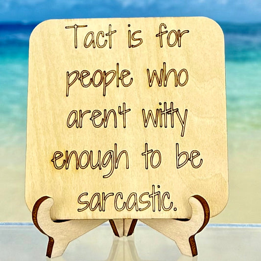 Funny ‘Tact is for people who aren’t witty enough to be sarcastic’ fridge magnet, humorous quote decor.
