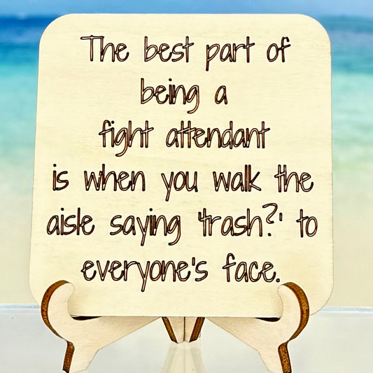 Funny fridge magnet: ‘The best part of being a flight attendant is when you walk the aisle saying “trash” to everyone’s face’ — perfect gift for flight attendants.