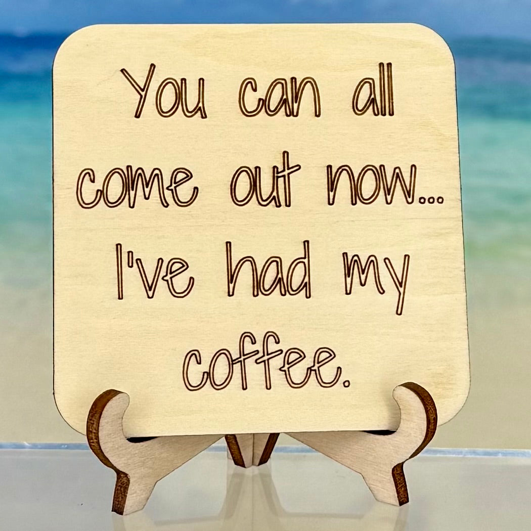 ‘You can all come out now — I’ve had my coffee’ fridge magnet — humorous coffee lover decor.
