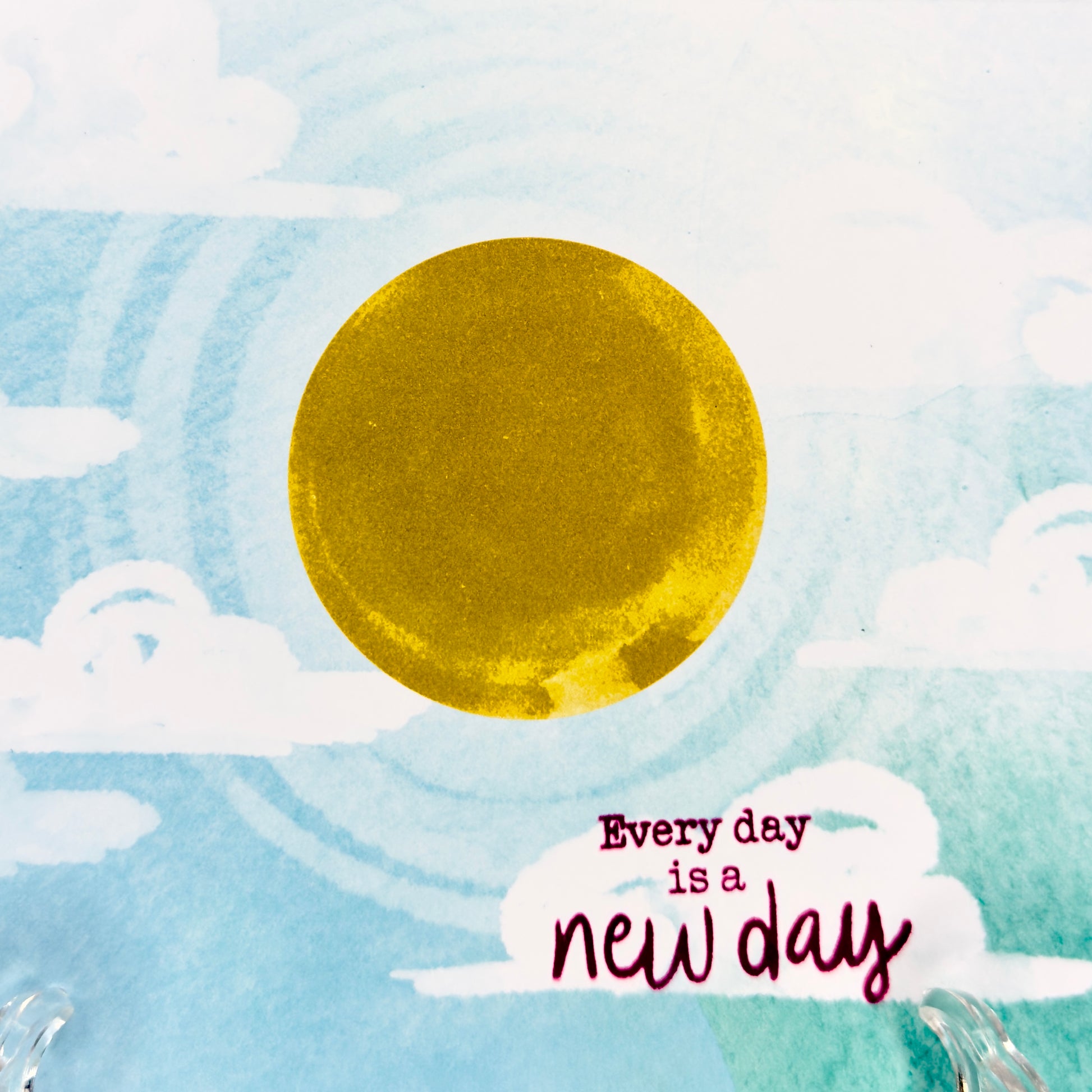 Greeting card with the message ‘Every Day Is a New Day.’