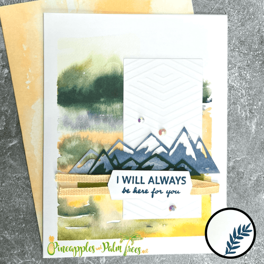 Greeting card with the message ‘I will always be here for you’ alongside a soft mountain landscape illustration, shown with its matching envelope — warm, supportive, and handcrafted.