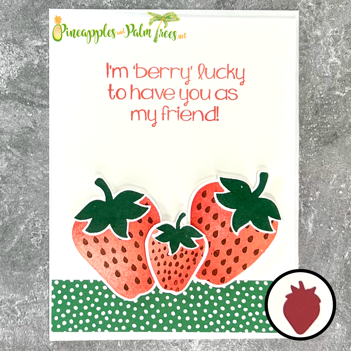 Greeting Card: I'm Berry Lucky to Have You as My Friend - strawberries