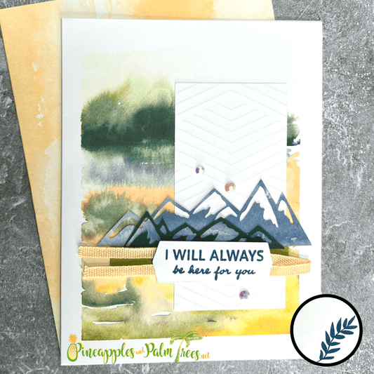 Greeting Card: I Will Always Be Here For You - mountains