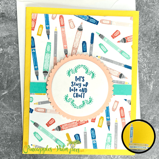 Greeting Card: Let's Stay Up Late and Craft - art pens