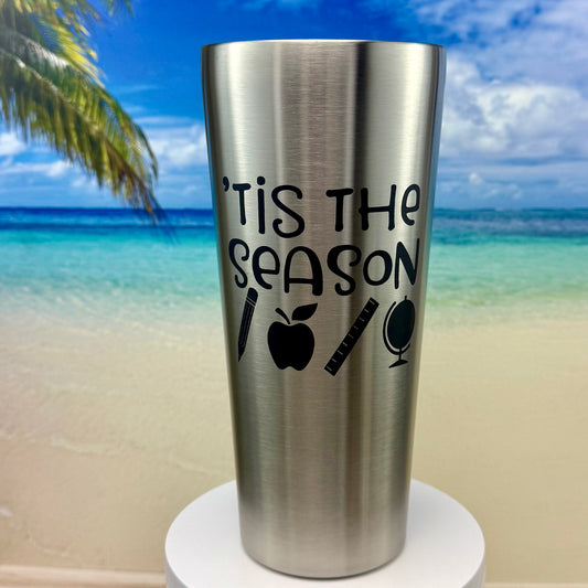 Stainless steel tumbler with “’Tis the Season Teacher Tools” festive design, perfect for teachers.