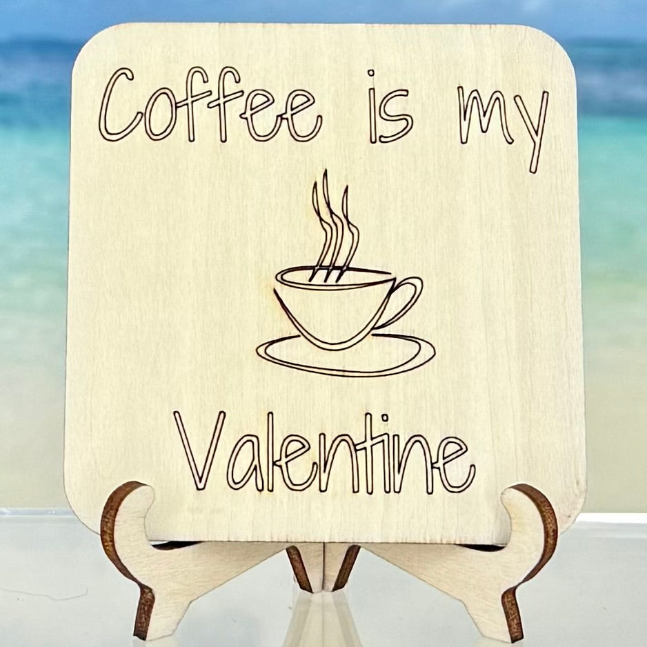 Laser-cut wooden fridge magnet engraved with the quote ‘Coffee Is My Valentine’ — handcrafted gift for coffee lovers and Valentine-themed décor.